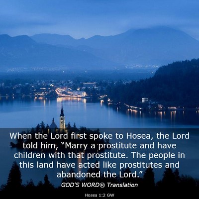 Picture 03 - Hosea 1:2 GW - When the Lord first spoke to Hosea, the Lord told - Bible Verse Picture