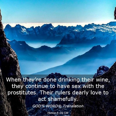 Picture 03 - Hosea 4:18 GW - When they’re done drinking their wine, they - Bible Verse Picture