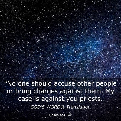 Picture 03 - Hosea 4:4 GW - “No one should accuse other people or bring - Bible Verse Picture