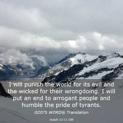 Picture 03 - Isaiah 13:11 GW - I will punish the world for its evil and the - Bible Verse Picture