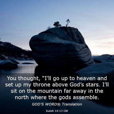Picture 03 - Isaiah 14:13 GW - You thought, “I’ll go up to heaven and set up - Bible Verse Picture