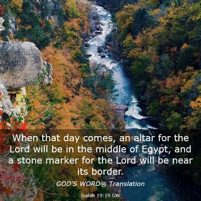 Picture 03 - Isaiah 19:19 GW - When that day comes, an altar for the Lord will - Bible Verse Picture