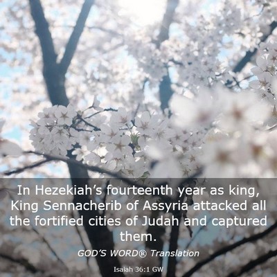 Picture 03 - Isaiah 36:1 GW - In Hezekiah’s fourteenth year as king, King - Bible Verse Picture