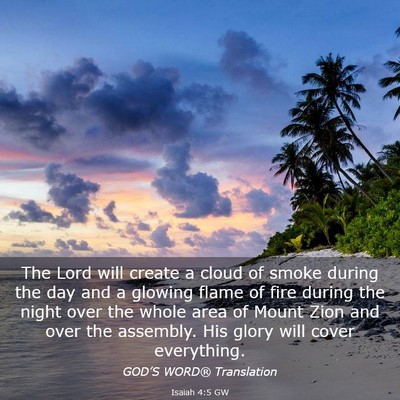 Picture 03 - Isaiah 4:5 GW - The Lord will create a cloud of smoke during the - Bible Verse Picture