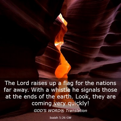 Picture 03 - Isaiah 5:26 GW - The Lord raises up a flag for the nations far - Bible Verse Picture