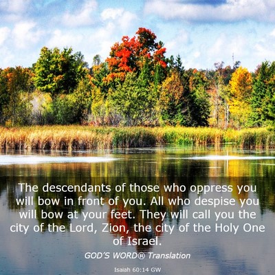 Picture 03 - Isaiah 60:14 GW - The descendants of those who oppress you will bow - Bible Verse Picture