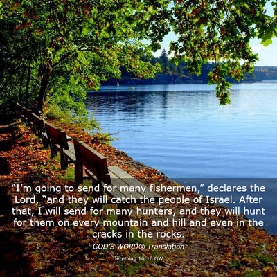 Picture 03 - Jeremiah 16:16 GW - “I’m going to send for many fishermen,” - Bible Verse Picture