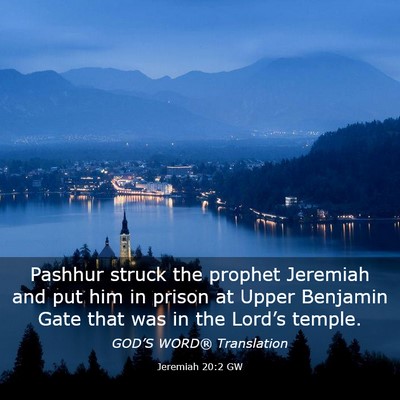 Picture 03 - Jeremiah 20:2 GW - Pashhur struck the prophet Jeremiah and put him - Bible Verse Picture
