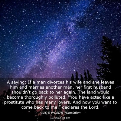 Picture 03 - Jeremiah 3:1 GW - A saying: If a man divorces his wife and she - Bible Verse Picture