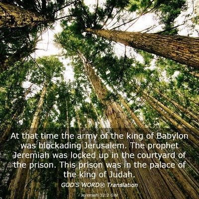 Picture 03 - Jeremiah 32:2 GW - At that time the army of the king of Babylon was - Bible Verse Picture
