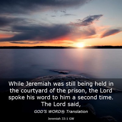 Picture 03 - Jeremiah 33:1 GW - While Jeremiah was still being held in the - Bible Verse Picture