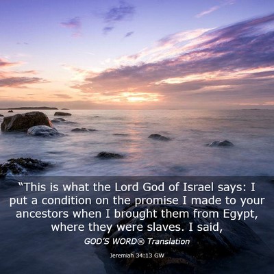 Picture 03 - Jeremiah 34:13 GW - “This is what the Lord God of Israel says: I - Bible Verse Picture