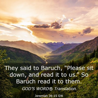 Picture 03 - Jeremiah 36:15 GW - They said to Baruch, “Please sit down, and read - Bible Verse Picture