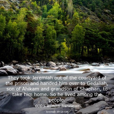 Picture 03 - Jeremiah 39:14 GW - They took Jeremiah out of the courtyard of the - Bible Verse Picture