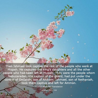Picture 03 - Jeremiah 41:10 GW - Then Ishmael took captive the rest of the people - Bible Verse Picture