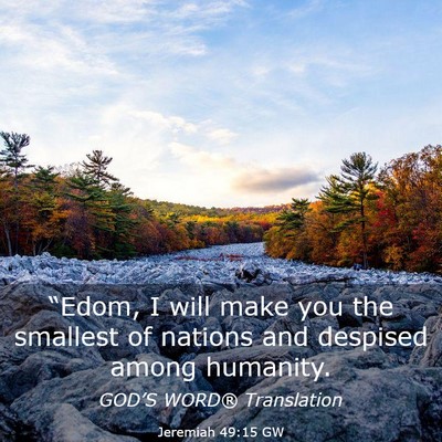 Picture 03 - Jeremiah 49:15 GW - “Edom, I will make you the smallest of nations - Bible Verse Picture