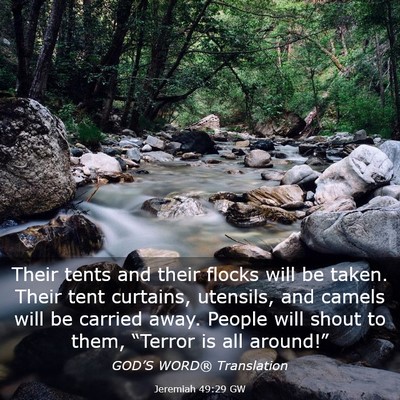 Picture 03 - Jeremiah 49:29 GW - Their tents and their flocks will be taken. Their - Bible Verse Picture