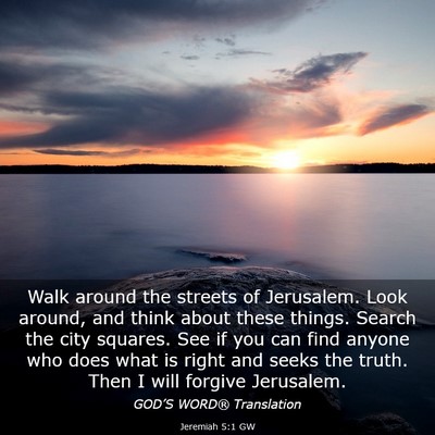 Picture 03 - Jeremiah 5:1 GW - Walk around the streets of Jerusalem. Look - Bible Verse Picture