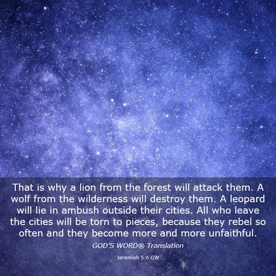 Picture 03 - Jeremiah 5:6 GW - That is why a lion from the forest will attack - Bible Verse Picture