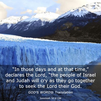 Picture 03 - Jeremiah 50:4 GW - “In those days and at that time,” declares - Bible Verse Picture