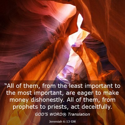 Picture 03 - Jeremiah 6:13 GW - “All of them, from the least important to the - Bible Verse Picture