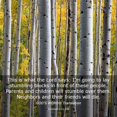 Picture 03 - Jeremiah 6:21 GW - This is what the Lord says: I’m going to lay - Bible Verse Picture