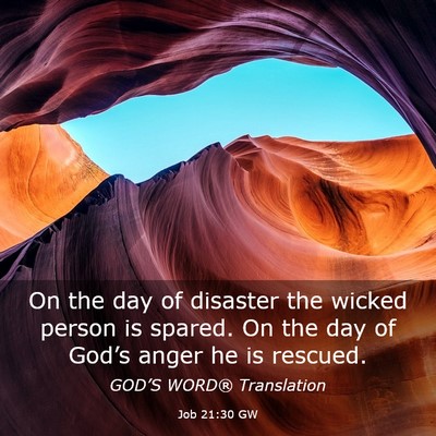 Picture 03 - Job 21:30 GW - On the day of disaster the wicked person is - Bible Verse Picture