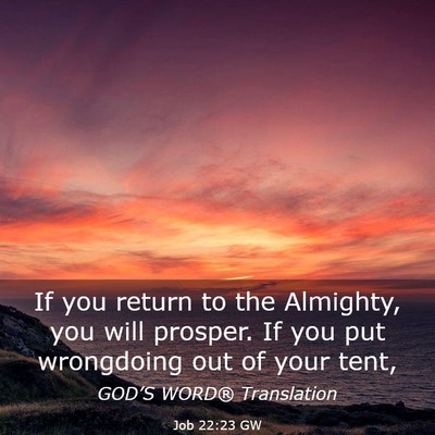 Picture 03 - Job 22:23 GW - If you return to the Almighty, you will prosper. - Bible Verse Picture