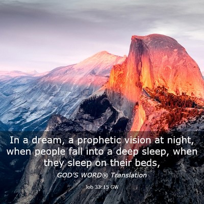 Picture 03 - Job 33:15 GW - In a dream, a prophetic vision at night, when - Bible Verse Picture