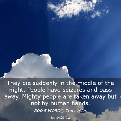 Picture 03 - Job 34:20 GW - They die suddenly in the middle of the night. - Bible Verse Picture