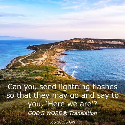 Picture 03 - Job 38:35 GW - Can you send lightning flashes so that they may - Bible Verse Picture