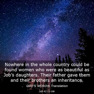 Picture 03 - Job 42:15 GW - Nowhere in the whole country could be found women - Bible Verse Picture