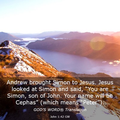 Picture 03 - John 1:42 GW - Andrew brought Simon to Jesus. Jesus looked at - Bible Verse Picture