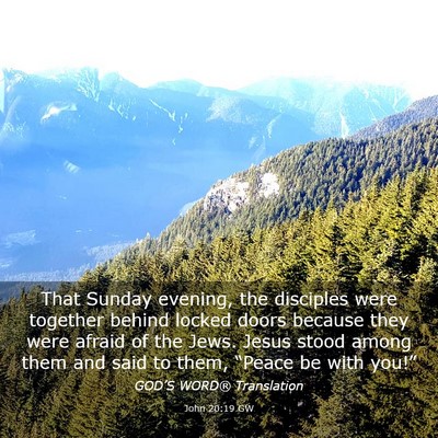 Picture 03 - John 20:19 GW - That Sunday evening, the disciples were together - Bible Verse Picture
