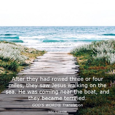Picture 03 - John 6:19 GW - After they had rowed three or four miles, they - Bible Verse Picture