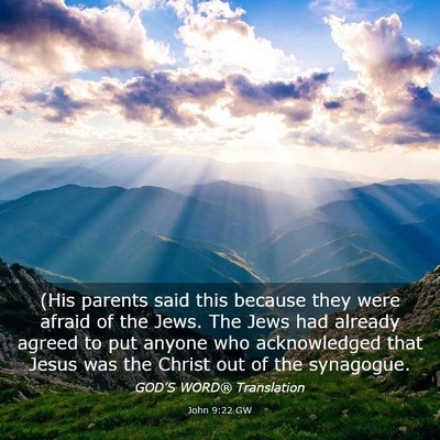 Picture 03 - John 9:22 GW - (His parents said this because they were afraid - Bible Verse Picture