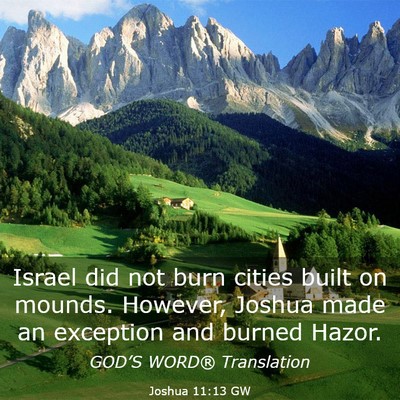 Picture 03 - Joshua 11:13 GW - Israel did not burn cities built on mounds. - Bible Verse Picture