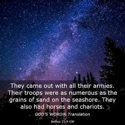Picture 03 - Joshua 11:4 GW - They came out with all their armies. Their troops - Bible Verse Picture