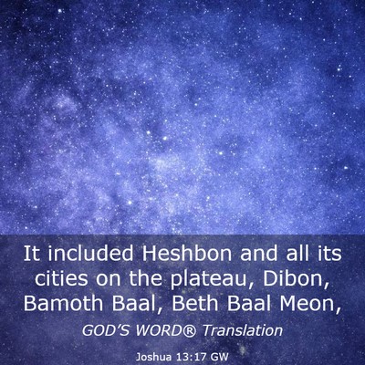 Picture 03 - Joshua 13:17 GW - It included Heshbon and all its cities on the - Bible Verse Picture
