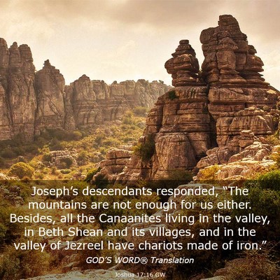 Picture 03 - Joshua 17:16 GW - Joseph’s descendants responded, “The - Bible Verse Picture