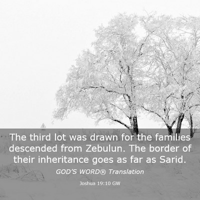 Picture 03 - Joshua 19:10 GW - The third lot was drawn for the families - Bible Verse Picture