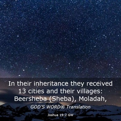 Picture 03 - Joshua 19:2 GW - In their inheritance they received 13 cities and - Bible Verse Picture
