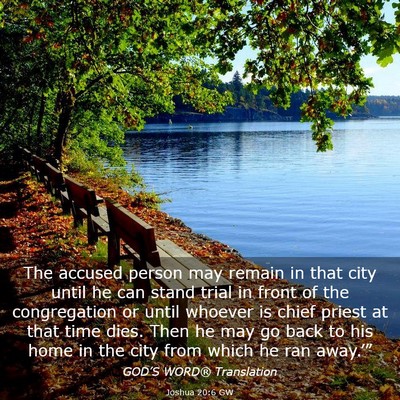 Picture 03 - Joshua 20:6 GW - The accused person may remain in that city until - Bible Verse Picture