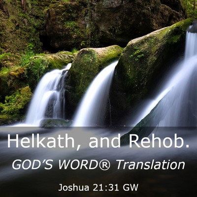 Picture 03 - Joshua 21:31 GW - Helkath, and - Bible Verse Picture