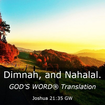 Picture 03 - Joshua 21:35 GW - Dimnah, and - Bible Verse Picture
