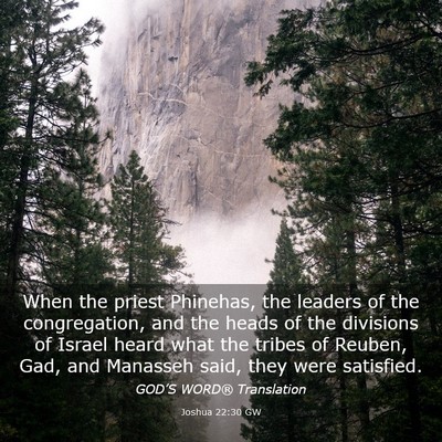Picture 03 - Joshua 22:30 GW - When the priest Phinehas, the leaders of the - Bible Verse Picture