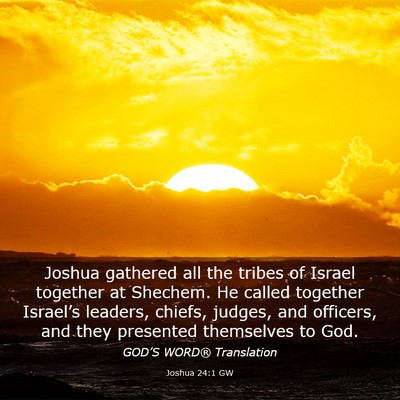 Picture 03 - Joshua 24:1 GW - Joshua gathered all the tribes of Israel together - Bible Verse Picture