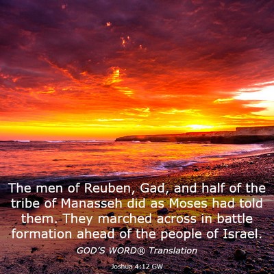 Picture 03 - Joshua 4:12 GW - The men of Reuben, Gad, and half of the tribe of - Bible Verse Picture