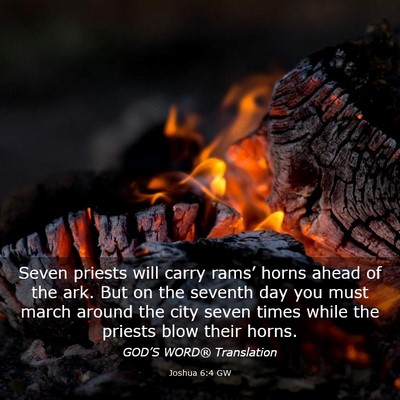 Picture 03 - Joshua 6:4 GW - Seven priests will carry rams’ horns ahead of - Bible Verse Picture