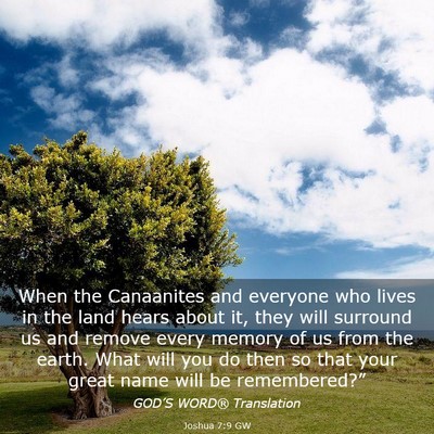 Picture 03 - Joshua 7:9 GW - When the Canaanites and everyone who lives in the - Bible Verse Picture